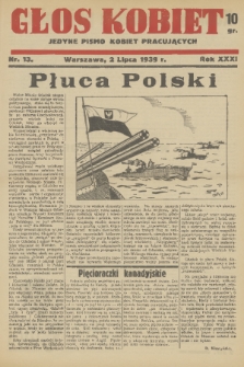 Głos Kobiet : jedyne pismo kobiet pracujących. R. [31!], 1939, nr 13