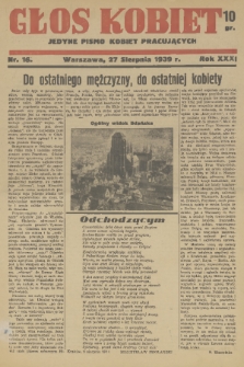 Głos Kobiet : jedyne pismo kobiet pracujących. R. [31!], 1939, nr 16