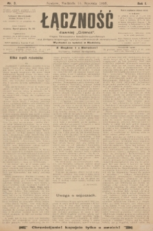 Łączność : dawniej „Grzmot”: organ Stronnictwa Katolicko-Narodowego oraz Związku Krajowego Katolicko-Robotniczych Stowarzyszeń. R. 1, 1899, nr 3