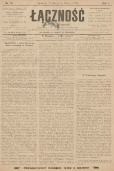 Łączność : dawniej „Grzmot”: organ Stronnictwa Katolicko-Narodowego oraz Związku Krajowego Katolicko-Robotniczych Stowarzyszeń. R. 1, 1899, nr 10