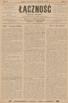 Łączność : dawniej „Grzmot”: organ Stronnictwa Katolicko-Narodowego oraz Związku Krajowego Katolicko-Robotniczych Stowarzyszeń. R. 1, 1899, nr 17