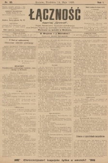 Łączność : dawniej „Grzmot”: organ Stronnictwa Katolicko-Narodowego oraz Związku Krajowego Katolicko-Robotniczych Stowarzyszeń. R. 1, 1899, nr 20