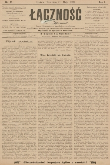 Łączność : dawniej „Grzmot”: organ Stronnictwa Katolicko-Narodowego oraz Związku Krajowego Katolicko-Robotniczych Stowarzyszeń. R. 1, 1899, nr 21