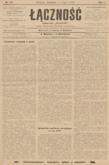 Łączność : dawniej „Grzmot”: organ Stronnictwa Katolicko-Narodowego oraz Związku Krajowego Katolicko-Robotniczych Stowarzyszeń. R. 1, 1899, nr 27