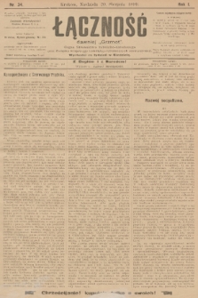 Łączność : dawniej „Grzmot”: organ Stronnictwa Katolicko-Narodowego oraz Związku Krajowego Katolicko-Robotniczych Stowarzyszeń. R. 1, 1899, nr 34