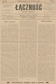 Łączność : dawniej „Grzmot”: organ Stronnictwa Katolicko-Narodowego oraz Związku Krajowego Katolicko-Robotniczych Stowarzyszeń. R. 1, 1899, nr 35