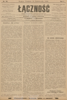 Łączność : organ Stronnictwa Katolicko-Narodowego oraz Związku Krajowego Katolicko-Robotniczych Stowarzyszeń. R. 1, 1899, nr 44