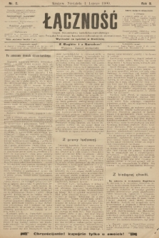 Łączność : organ Stronnictwa Katolicko-Narodowego oraz Związku Krajowego Katolicko-Robotniczych Stowarzyszeń. R. 2, 1900, nr 6