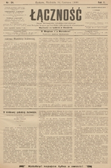 Łączność : organ Stronnictwa Katolicko-Narodowego oraz Związku Krajowego Katolicko-Robotniczych Stowarzyszeń. R. 2, 1900, nr 24