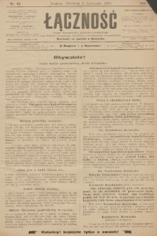 Łączność : organ Stronnictwa Katolicko-Narodowego oraz Związku Krajowego Katolicko-Robotniczych Stowarzyszeń. R. 2, 1900, nr 45