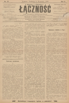 Łączność : organ Stronnictwa Katolicko-Narodowego oraz Związku Krajowego Katolicko-Robotniczych Stowarzyszeń. R. 2, 1900, nr 37