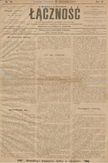 Łączność : organ Stronnictwa Katolicko-Narodowego oraz Związku Krajowego Katolicko-Robotniczych Stowarzyszeń. R. 3, 1901, nr 16