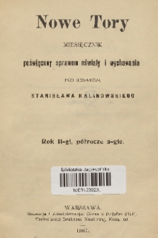 Nowe Tory : miesięcznik pedagogiczny. R. 2, 1907, z. 0