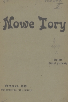 Nowe Tory : miesięcznik pedagogiczny. R. 4, 1909, z. 1