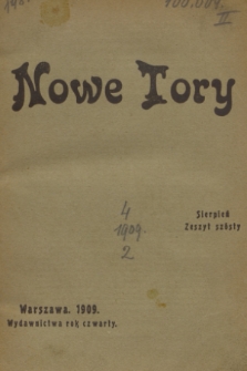 Nowe Tory : miesięcznik pedagogiczny. R. 4, 1909, z. 6