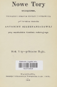 Nowe Tory : miesięcznik pedagogiczny. R. 5, 1910, Spis rzeczy zawartych w tomie II