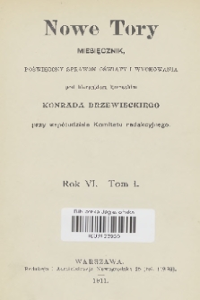 Nowe Tory : miesięcznik pedagogiczny. R. 6, 1911, Spis rzeczy zawartych w tomie I