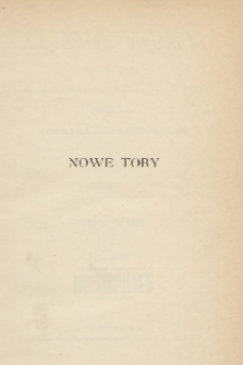 Nowe Tory : miesięcznik pedagogiczny. R. 8, 1913, Spis rzeczy zawartych w tomie I