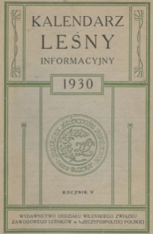 Kalendarz Leśny Informacyjny na Rok 1930