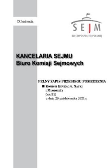 Pełny Zapis Przebiegu Posiedzenia Komisji Edukacji, Nauki i Młodzieży (nr 91) z dnia 29 października 2021 r.