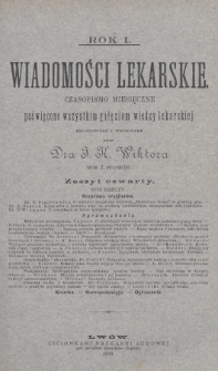 Wiadomości Lekarskie : czasopismo miesięczne poświęcone wszystkim gałęziom wiedzy lekarskiej. R. 1, 1886/1887, nr 4