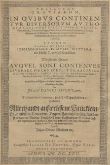 Thesaurus Gratiarum, In Qvibvs Continen-tvr Diversorvm Avthorvm Cantiones Selectissimae, Vtpote:... Par Jean Daniel Mylivs, & c.