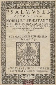 PSALMVS LI. OCTO VOCVM. NOBILI ET PRAESTANTI VIRO DAVIDI HAVIGIO,... Tenor I Chori