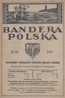 Bandera Polska : czasopismo poświęcone sprawom żeglugi polskiej : organ Ligi Żeglugi Polskiej w Warszawie. 1919, nr 2