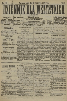 Dziennik dla Wszystkich i Anonsowy. R. 7, 1889, nr 141