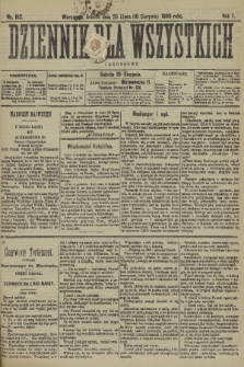 Dziennik dla Wszystkich i Anonsowy. R. 7, 1889, nr 182