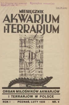 Akwarjum i Terrarjum : organ miłośników akwarjów i terrarjów w Polsce. 1935, nr 2