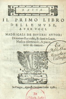 Il primo libro delle mvse, a tre voci : madrigali de diversi avtori. Basso