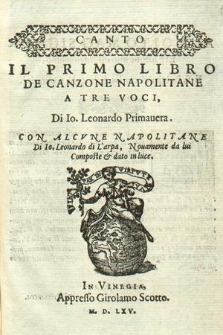 Il primo libro de canzone napolitane : a tre voci. Canto