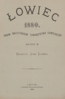 Łowiec : organ Galicyjskiego Towarzystwa Łowieckiego. R. 3, 1880, Spis rzeczy