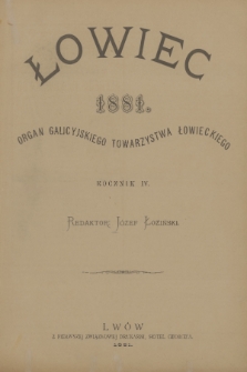 Łowiec : organ Galicyjskiego Towarzystwa Łowieckiego. R. 4, 1881, Spis rzeczy