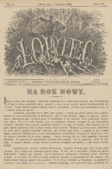 Łowiec. R. 7, 1884, nr 1