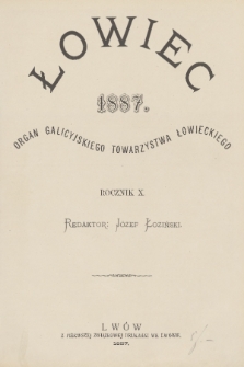 Łowiec : organ Galicyjskiego Towarzystwa Łowieckiego. R. 10, 1887, Spis rzeczy