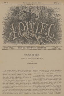 Łowiec : organ Gal. Towarzystwa Łowieckiego. R. 12, 1889, nr 6