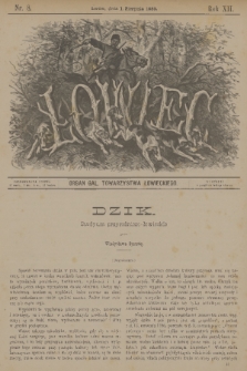 Łowiec : organ Gal. Towarzystwa Łowieckiego. R. 12, 1889, nr 8