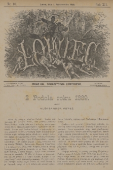 Łowiec : organ Gal. Towarzystwa Łowieckiego. R. 12, 1889, nr 10