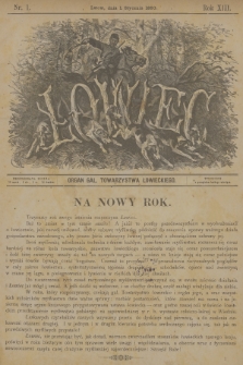 Łowiec : organ Gal. Towarzystwa Łowieckiego. R. 13, 1890, nr 1