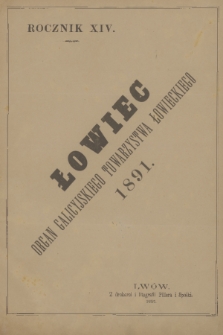 Łowiec : organ Galicyjskiego Towarzystwa Łowieckiego. R. 14, 1891, Spis rzeczy