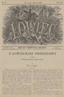 Łowiec : organ Gal. Towarzystwa Łowieckiego. R. 15, 1892, nr 4