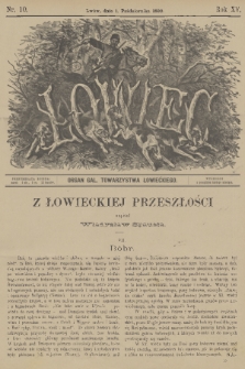 Łowiec : organ Gal. Towarzystwa Łowieckiego. R. 15, 1892, nr 10