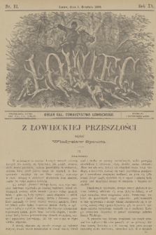 Łowiec : organ Gal. Towarzystwa Łowieckiego. R. 15, 1892, nr 12