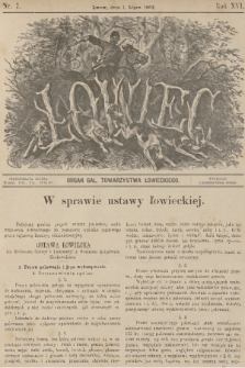 Łowiec : organ Gal. Towarzystwa Łowieckiego. R. 16, 1893, nr 7