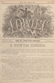 Łowiec : organ Gal. Towarzystwa Łowieckiego. R. 17, 1894, nr 1