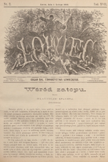 Łowiec : organ Gal. Towarzystwa Łowieckiego. R. 17, 1894, nr 2