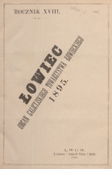Łowiec : organ Galicyjskiego Towarzystwa Łowieckiego. R. 18, 1895, Spis rzeczy