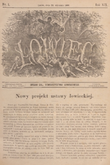 Łowiec : organ Gal. Towarzystwa Łowieckiego. R. 19, 1896, nr 1